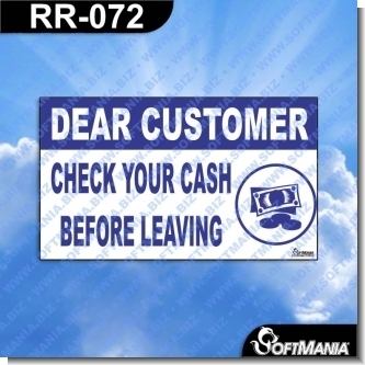 Read full article Premade Sign - DEAR CUSTOMER CHECK YOUR CASH BEFORE LEAVING
